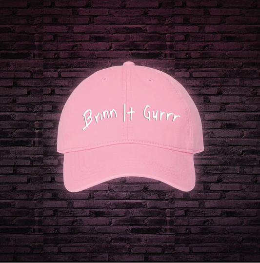 BRINN IT GURRR PINK DAD CAP